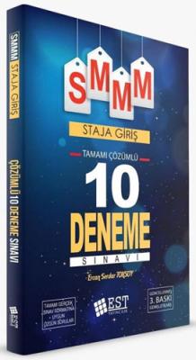 SMMM Staja Başlama Tamamı Çözümlü 10 Deneme Sınavı Kolektif