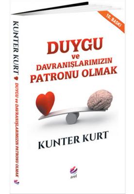 Duygu ve Davranışlarımızın Patronu Olmak %30 indirimli Kunter Kurt