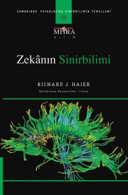 Zekanın Sinirbilimi Richard J. Haier