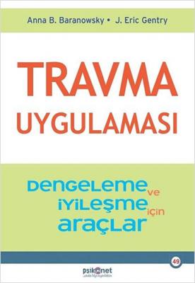 Travma Uygulaması Anna B. Baranowsky