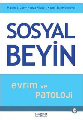 Sosyal Beyin - Evrim ve Patoloji Martin Brüne