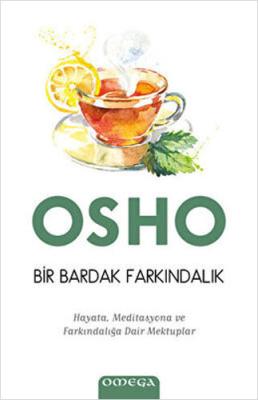 Bir Bardak Farkındalık Osho (Bhagwan Shree Rajneesh)