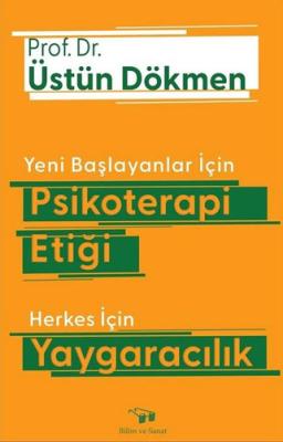 Yeni Başlayanlar için Psikoterapi Etiği - Herkes için Yaygaracılık Üst