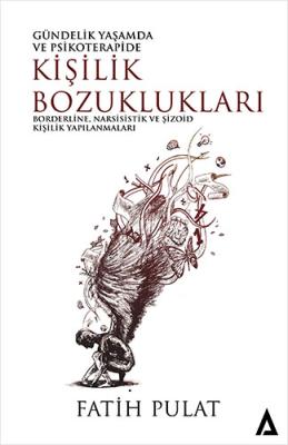 Gündelik Yaşamda ve Psikoterapide Kişilik Bozuklukları