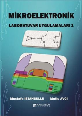 Mikroelektronik Laboratuvar Uygulamaları-1 Mustafa İstanbullu