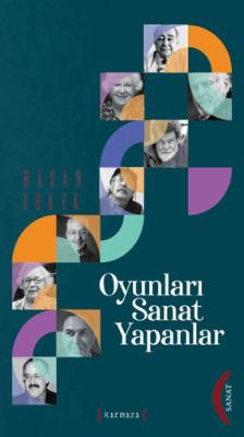 Oyunları Sanat Yapanlar (Ciltli) Hasan Erkek