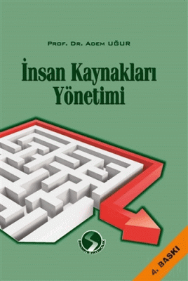 İnsan Kaynakları Yönetimi Adem Uğur