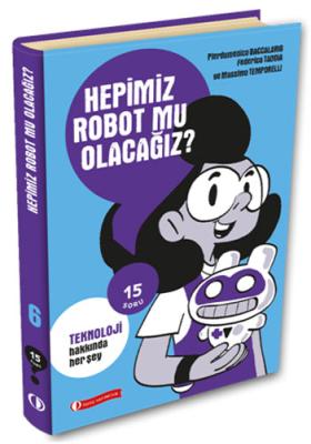 Hepimiz Robot Mu Olacağız?