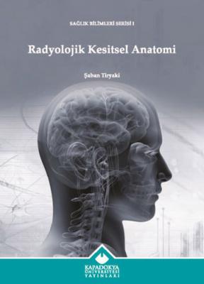 Radyolojik Kesitsel Anatomi Şaban Tiryaki
