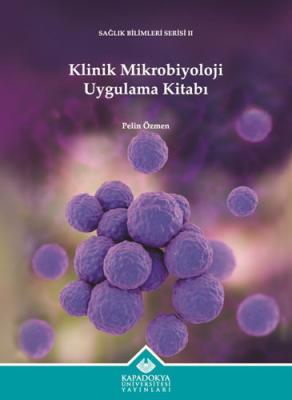 Klinik Mikrobiyoloji Uygulama Kitabı Pelin Özmen
