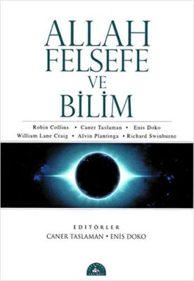 Allah Felsefe ve Bilim Caner Taslaman