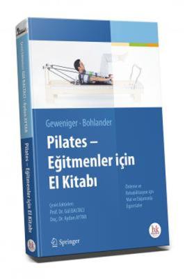 Pilates - Eğitmenler İçin El Kitabı Gül Baltacı