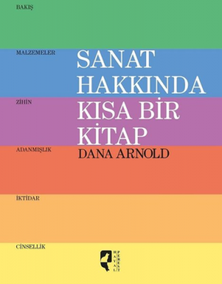 Sanat Hakkında Kısa Bir Kitap Dana Arnold