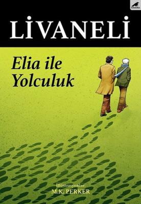 Elia İle Yolculuk Zülfü Livaneli