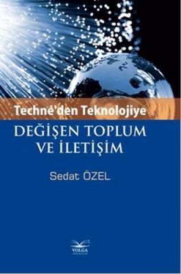 Techne'den Teknolojiye Değişen Toplum ve İletişim %25 indirimli Sedat 