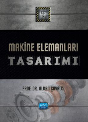 Makine Elemanları Tasarımı - Cilt 2