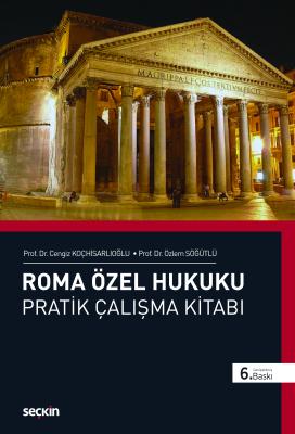 Roma Özel Hukuku Pratik Çalışmalar Kitabı