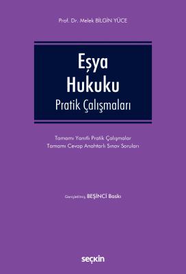 Eşya Hukuku Pratik Çalışmaları