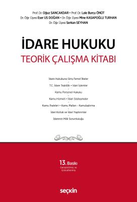 İdare Hukuku Teorik Çalışma Kitabı Prof. Dr. Oğuz Sancakdar