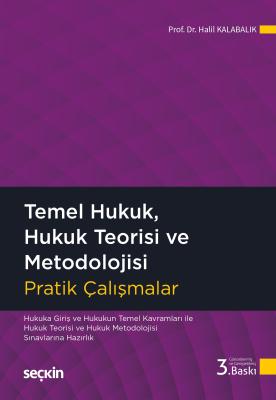 Temel Hukuk Pratik Çalışmalar Halil Kalabalık