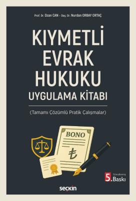 Kıymetli Evrak Hukuku Uygulama Kitabı