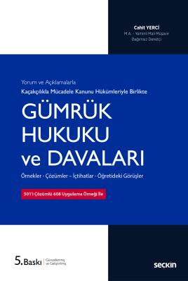 Gümrük Hukuku ve Davaları Cahit Yerci