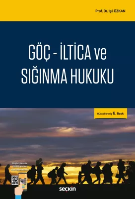 Göç – İltica ve Sığınma Hukuku Işıl Özkan