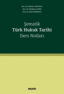 Şematik Türk Hukuk Tarihi Ders Notları