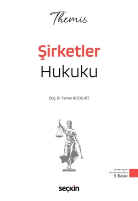 THEMIS – Şirketler Hukuku – Konu Anlatımı Tamer Bozkurt