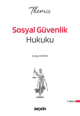 THEMIS – Sosyal Güvenlik Hukuku Andaç Esemen