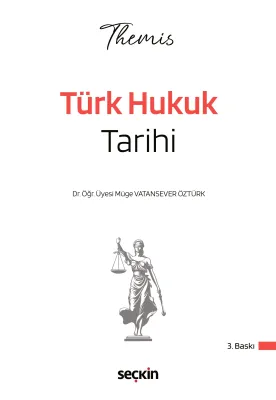THEMIS – Türk Hukuk Tarihi Konu Anlatımı Müge Vatansever Öztürk