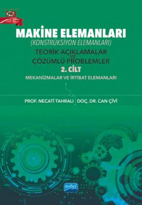 Makine Elemanları (Konstrüksiyon Elemanları) Teorik Açıklamalar ve Çöz