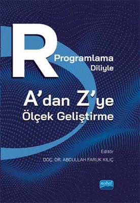 R Programlama Diliyle A’dan Z’ye Ölçek Geliştirme Kolektif