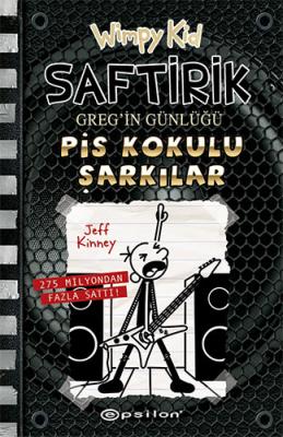 Saftirik Greg’in Günlüğü 17: Pis Kokulu Şarkılar Jeff Kinney