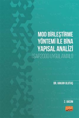 Mod Birleştirme Yöntemi ile Bina Yapısal Analizi Hakan Ulutaş