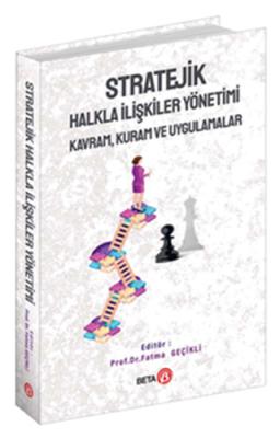 Stratejik Halkla İlişkiler Yönetimi - Kavram, Kuram ve Uygulamalar Fat