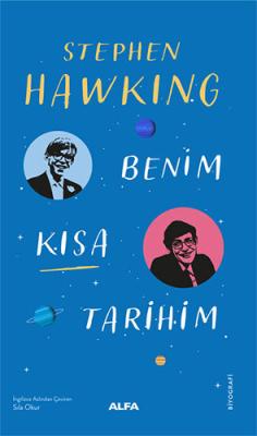 Benim Kısa Tarihim Stephen Hawking