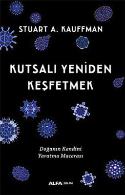 Kutsalı Yeniden Keşfetmek Stuart A. Kauffman