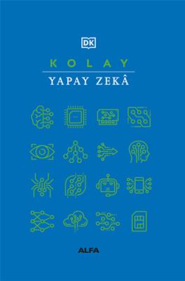 Kolay Yapay Zekâ (Ciltli)