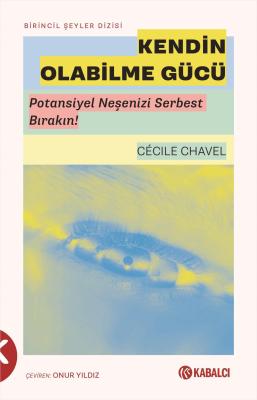 Kendin Olabilme Gücü