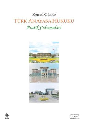 Türk Anayasa Hukuku Pratik Çalışmaları Kemal Gözler