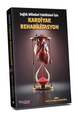 Sağlık Bilimleri Fakülteleri İçin Kardiyak Rehabilitasyon Hülya Haruto