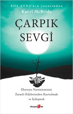 Çarpık Sevgi Karyl McBride