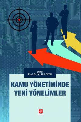 Kamu Yönetiminde Yeni Yönelimler Mehmet Akif Özer