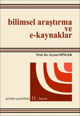 Bilimsel Araştırma ve E-Kaynaklar Zeynel Dinler