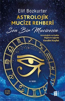 Astrolojik Mucize Rehberi Elif Bozkurter