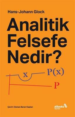 Analitik Felsefe Nedir? Hans Johann Glock
