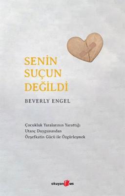 Senin Suçun Değildi Beverly Engel