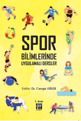 Spor Bilimlerinde Uygulamalı Dersler Dr. Cengiz Güler
