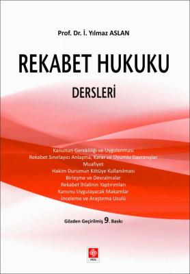 Rekabet Hukuku Dersleri 8. Baskı İ. Yılmaz Aslan